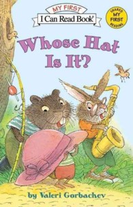 Whose hat is it? pbk. My first I can read book