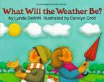 What will the weather be? pbk. Let's-read-and-find-out science book ; Stage 2