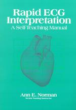 Rapid ECG interpretation a self-teaching manual