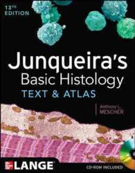 Junqueira's basic histology text and atlas