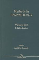 Methods in enzymology. Vol.262. DNA Replication