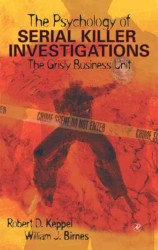 The psychology of serial killer investigations : hbk the grisly business unit