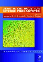 Methods in microbiology. Vol.29 Genetic methods for diverse prokaryotes.
