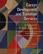 Career development and transition services a functional life skills approach. 4th ed : pbk. : alk. paper