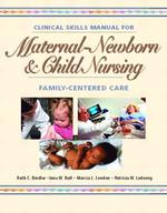 Clinical skills manual for Maternal-newborn & child nursing family-centered care