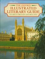 The Oxford illustrated literary guide to Great Britain and Ireland