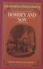 Dealings with the firm of Dombey and son wholesale, retail, and for exportation The Oxford illustrated Dickens