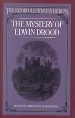 The mystery of Edwin Drood The Oxford illustrated Dickens