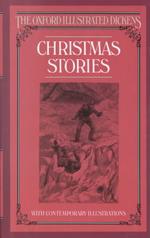 Christmas stories The Oxford illustrated Dickens