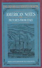 American notes and pictures from Italy The Oxford illustrated Dickens