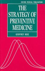 The strategy of preventive medicine Oxford medical publications