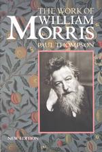 The work of William Morris pbk. : alk. paper