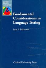 Fundamental considerations in language testing : pbk Oxford applied linguistics