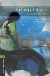 Gazing at stars : pbk stories from Asia Oxford bookworms library