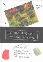 The physiology of cognitive processes