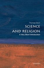 Science and religion : pbk a very short introduction Very short introductions