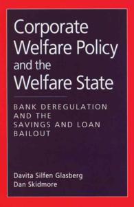 Corporate welfare policy and the welfare state bank deregulation and the savings and loan bailout