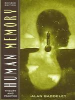 Human memory theory and practice. Rev. ed.