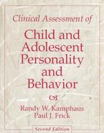 Clinical assessment of child and adolescent personality and behavior 2nd ed.