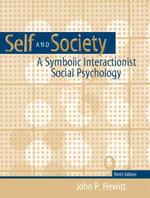 Self and society a symbolic interactionist social psychology 9th ed.