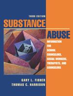 Substance abuse information for school counselors, social workers, therapists, and counselors. - 3rd ed.