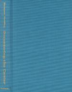 Decentering the center : cloth philosophy for a multicultural, postcolonial, and femisist world A Hypatia book