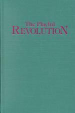 The playful revolution theatre and liberation in Asia Drama and performance studies