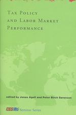 Tax policy and labor market performance The CESifo seminar series / Hans-Werner Sinn, editor