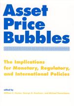 Asset price bubbles : hbk the implications for monetary, regulatory and international policies