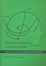 Dynamical systems in neuroscience the geometry of excitability and bursting Computational neuroscience