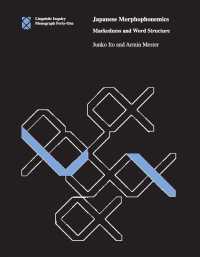 Japanese morphophonemics markedness and word structure Linguistic inquiry monographs / Samuel Jay Keyser, general editor ; 41