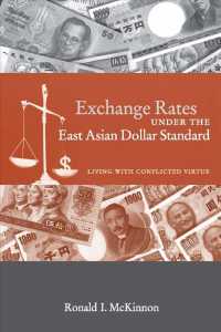 Exchange rates under the East Asian dollar standard : pbk. living with conflicted virtue