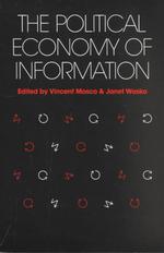 The Political economy of information Studies in communication and society