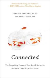 Connected : hc the surprising power of our social networks and how they shape our lives