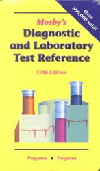Mosby's diagnostic and laboratory test reference 5th ed.