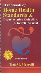 Handbook of home health standards & documentation guidelines for reimbursement 4th ed.