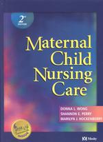 Maternal child nursing care. - 2nd ed.