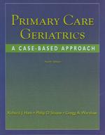 Primary care geriatrics a case-based approach 4th ed.