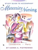 Study guide to accompany Maternity nursing. - 6th ed.
