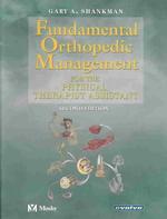 Fundamental orthopedic management for the physical therapist assistant