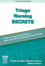Triage nursing secrets Nursing secrets series / Linda Scheetz, series editor