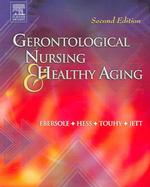 Gerontological nursing & healthy aging. - 2nd ed