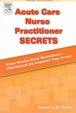 Acute care nurse practitioner secrets : pbk Nursing secrets series / Linda Scheetz, series editor