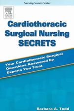 Cardiothoracic surgical nursing secrets : pbk Nursing secrets series / Linda Scheetz, series editor