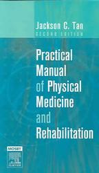 Practical manual of physical medicine and rehabilitation
