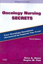 Oncology nursing secrets Nursing secrets series / Linda Scheetz, series editor