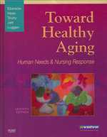 Toward healthy aging : hardcover human needs and nursing response