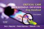 Critical care intravenous infusion drug handbook 3rd ed