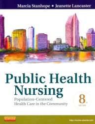 Public health nursing : [pbk.] population-centered health care in the community