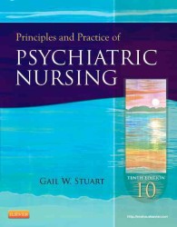 Principles and practice of psychiatric nursing